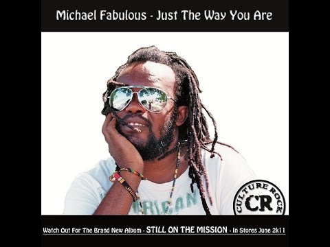 Michael Fabulous - Just The Way You Are [7/23/2016]