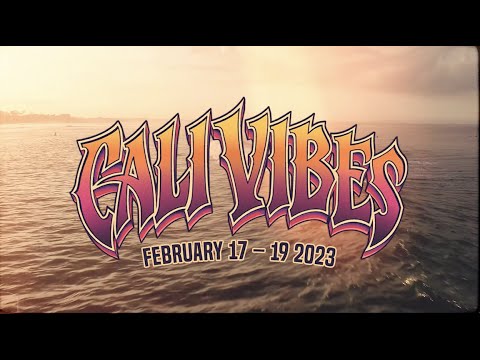 Cali Vibes Returns 2023 (Teaser) [8/9/2022]