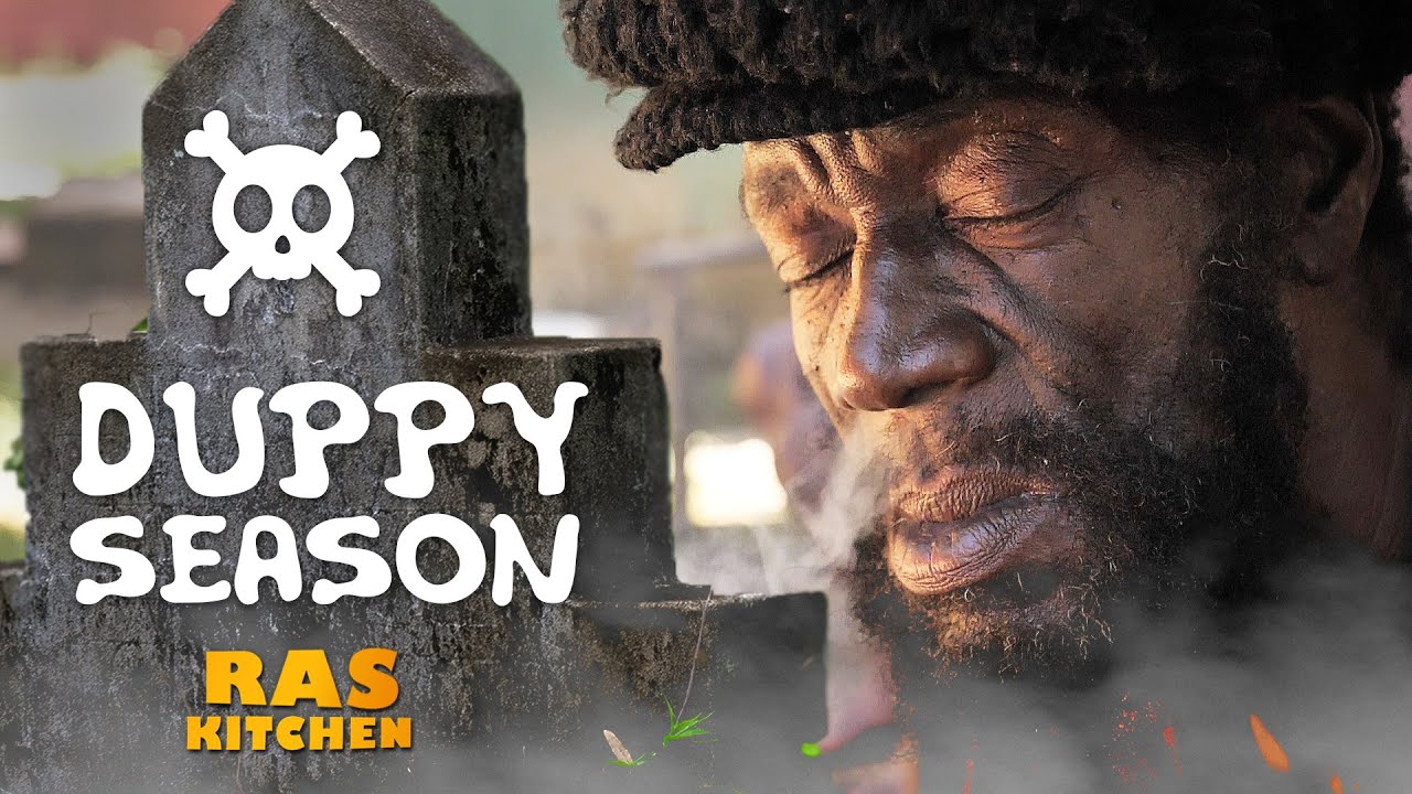 Ras Kitchen - Duppy Season! Ghosts, Rolling Calf & Demons in Jamaica! [11/1/2019]