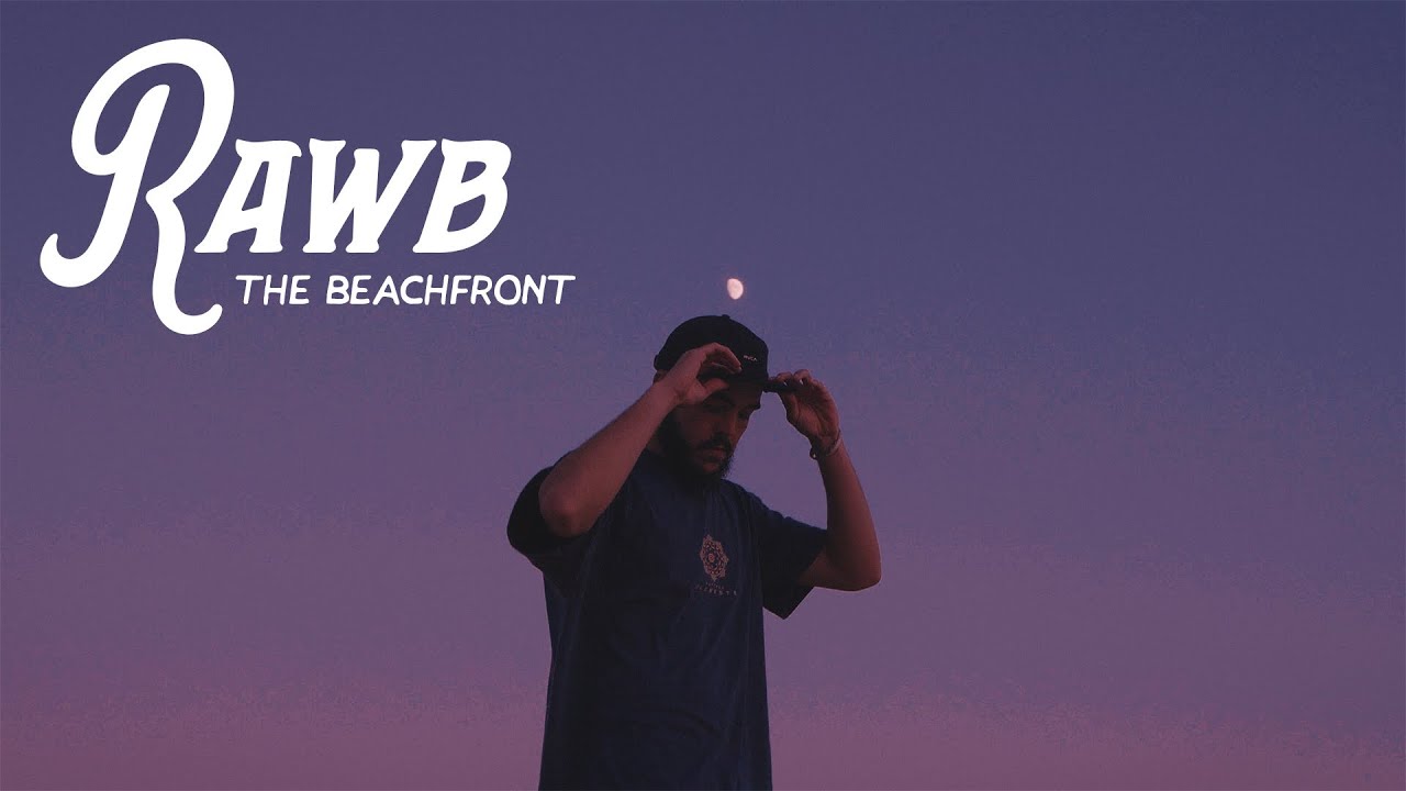 Rawb - The Beachfront [4/9/2021]