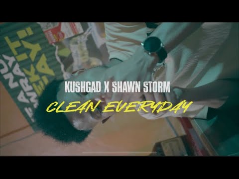 Kushgad feat. Shawn Storm - Clean Everyday [9/23/2023]