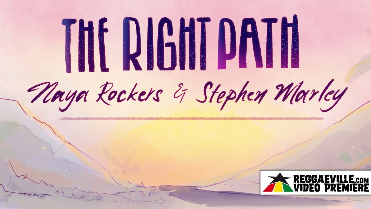 Stephen Marley & Naya Rockers - The Right Path (Lyric Video) [9/11/2025]
