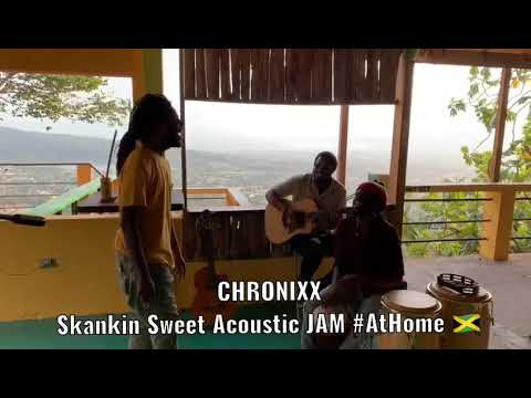 Chronixx - Skankin Sweet (Acoustic) [5/28/2020]