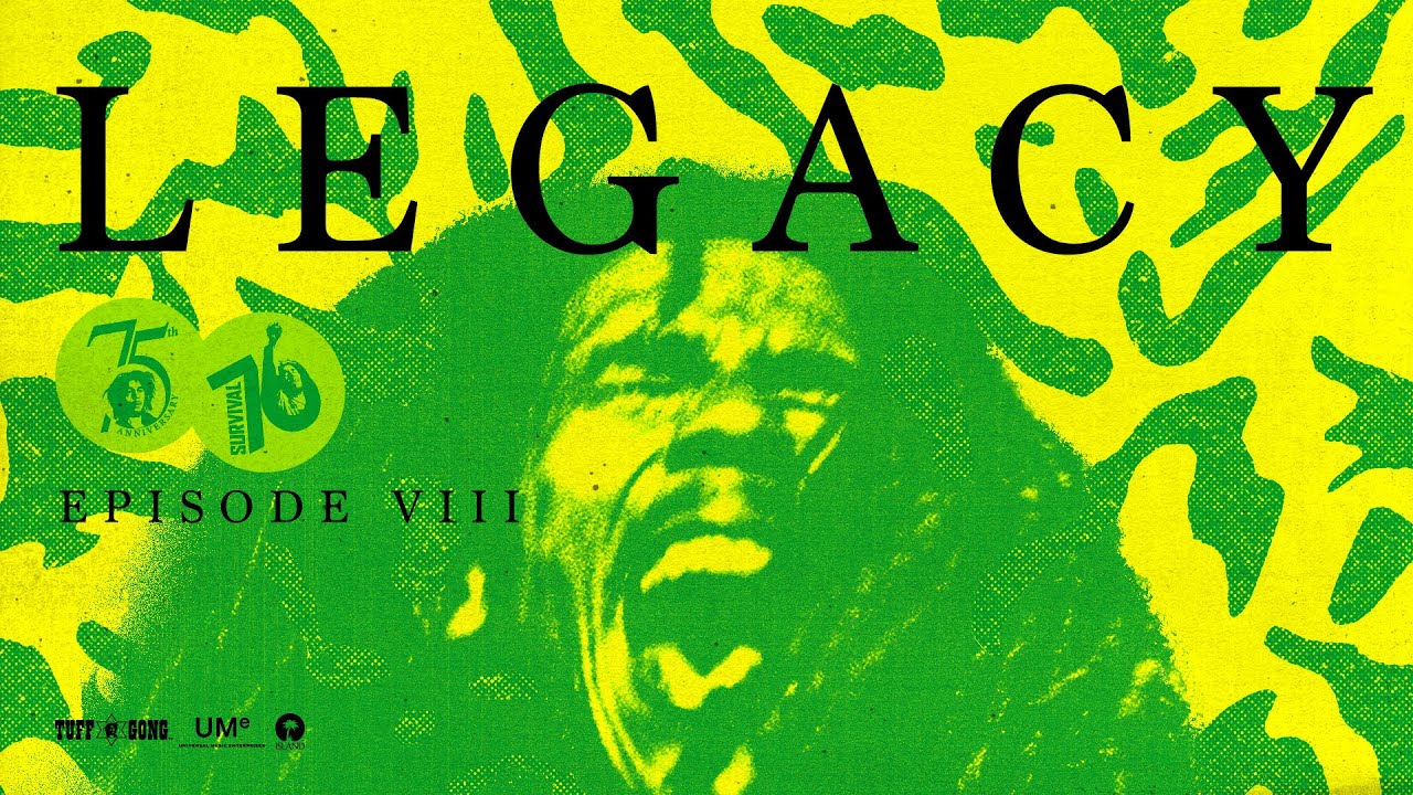 Bob Marley - LEGACY: Rebel Music (Episode 8) [9/9/2021]