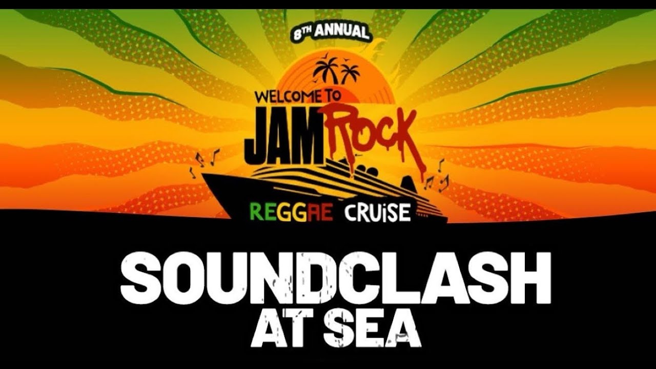 Sound Clash at Sea @ Welcome To Jamrock Reggae Cruise 2023 (Live Stream) [12/7/2023]