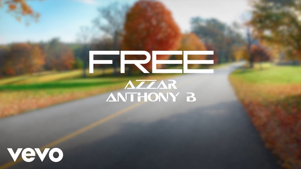 Azzar & Anthony B - Break Free (Lyric Video) [7/7/2021]