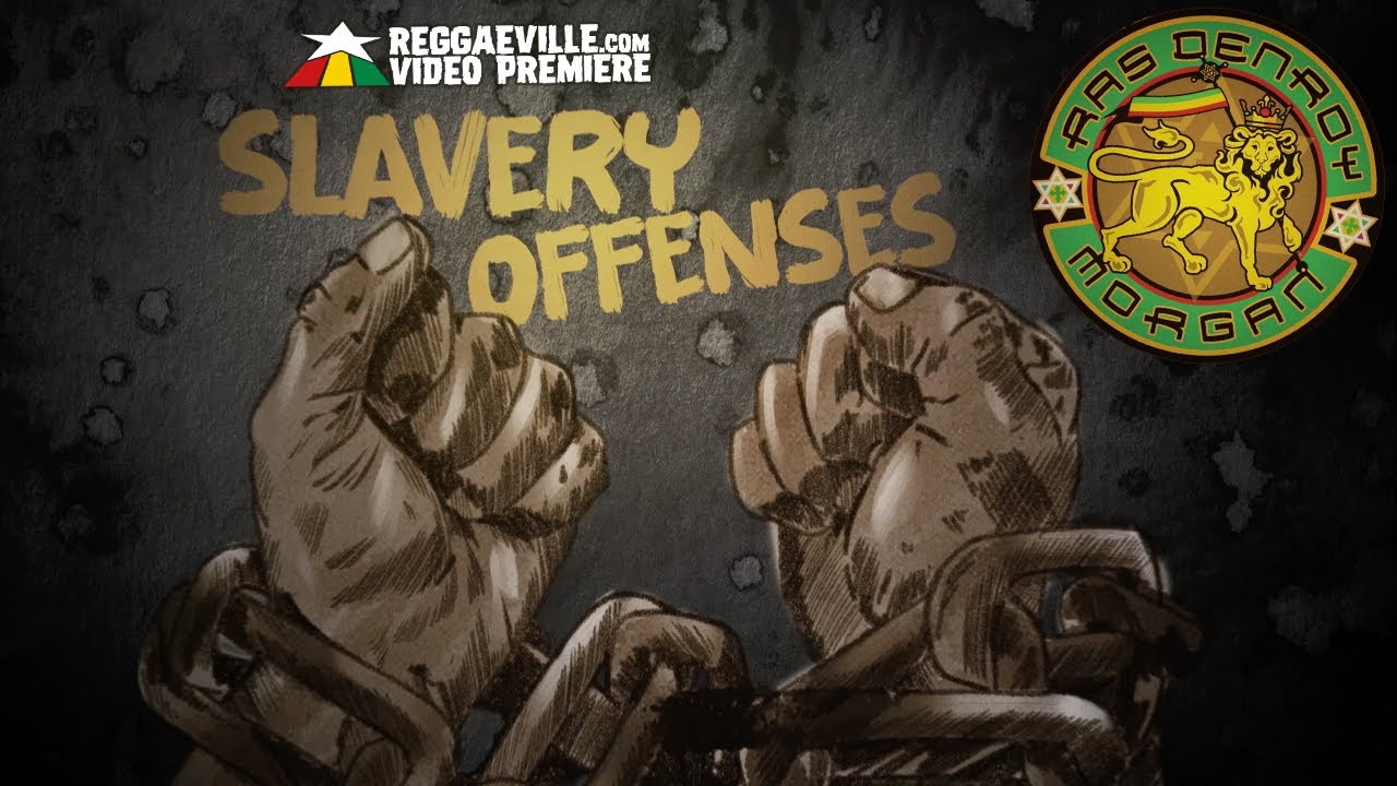 Denroy Morgan & The Black Eagles - Slavery Offenses (Lyric Video) [2/25/2022]