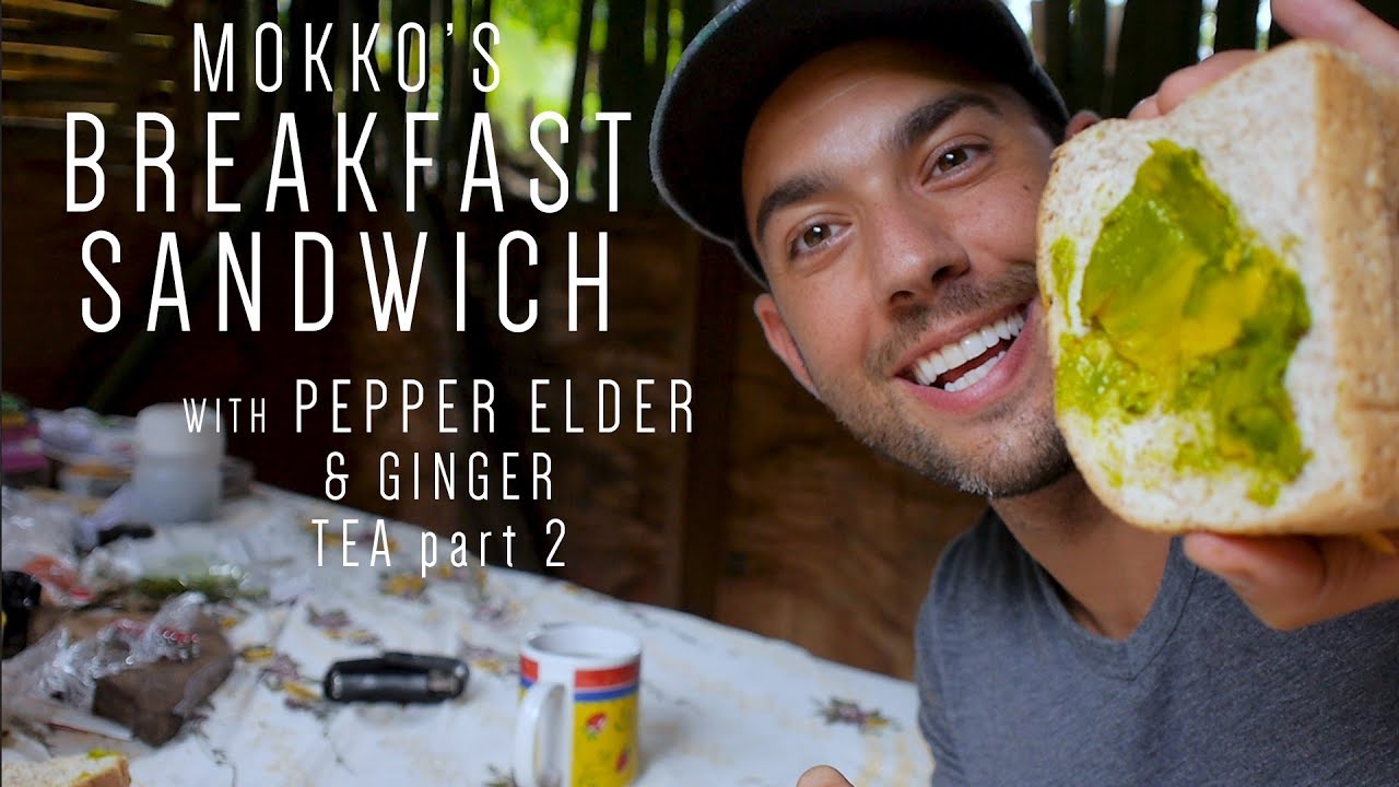 Ras Kitchen - Mokko's Breakfast Sandwich with Pepper Elder & Ginger Tea #3 [8/4/2017]
