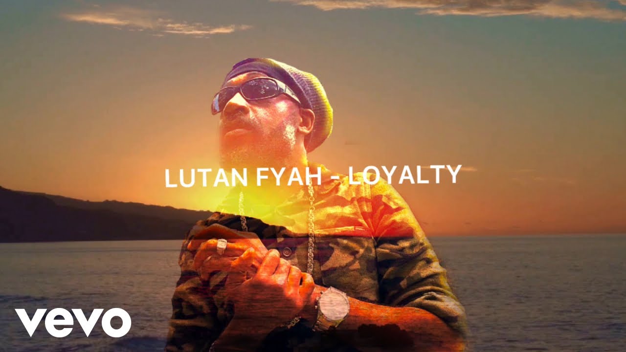 Lutan Fyah - Loyalty (Lyric Video) [9/3/2021]