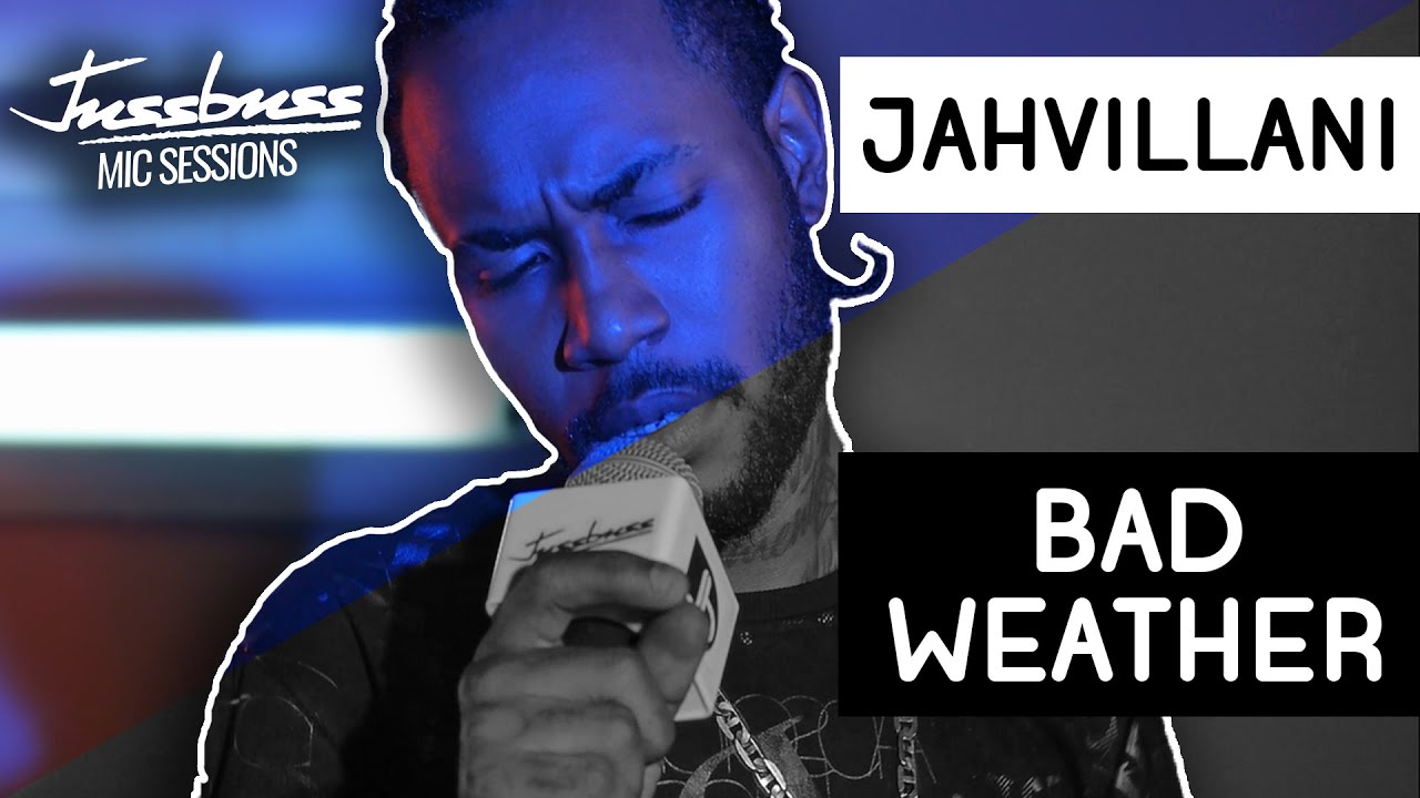 Jahvillani - Bad Weather @ Jussbuss Mic Sessions [7/24/2019]