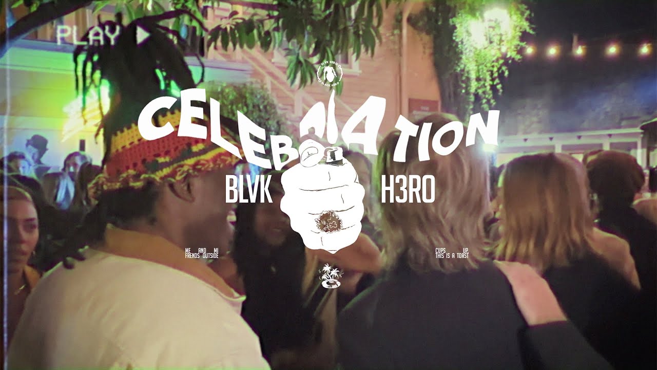 Blvk H3ro - Celebration [3/31/2023]