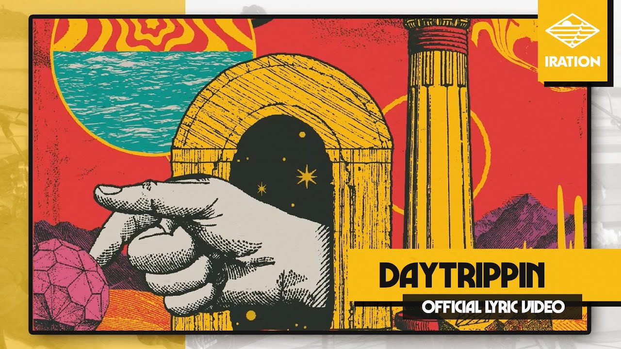 Iration - Daytrippin (Lyric Video) [6/9/2023]