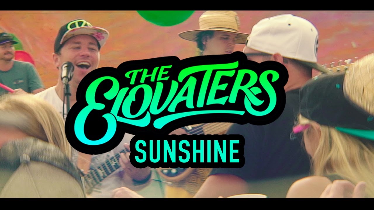 The Elovaters - Sunshine [12/19/2016]