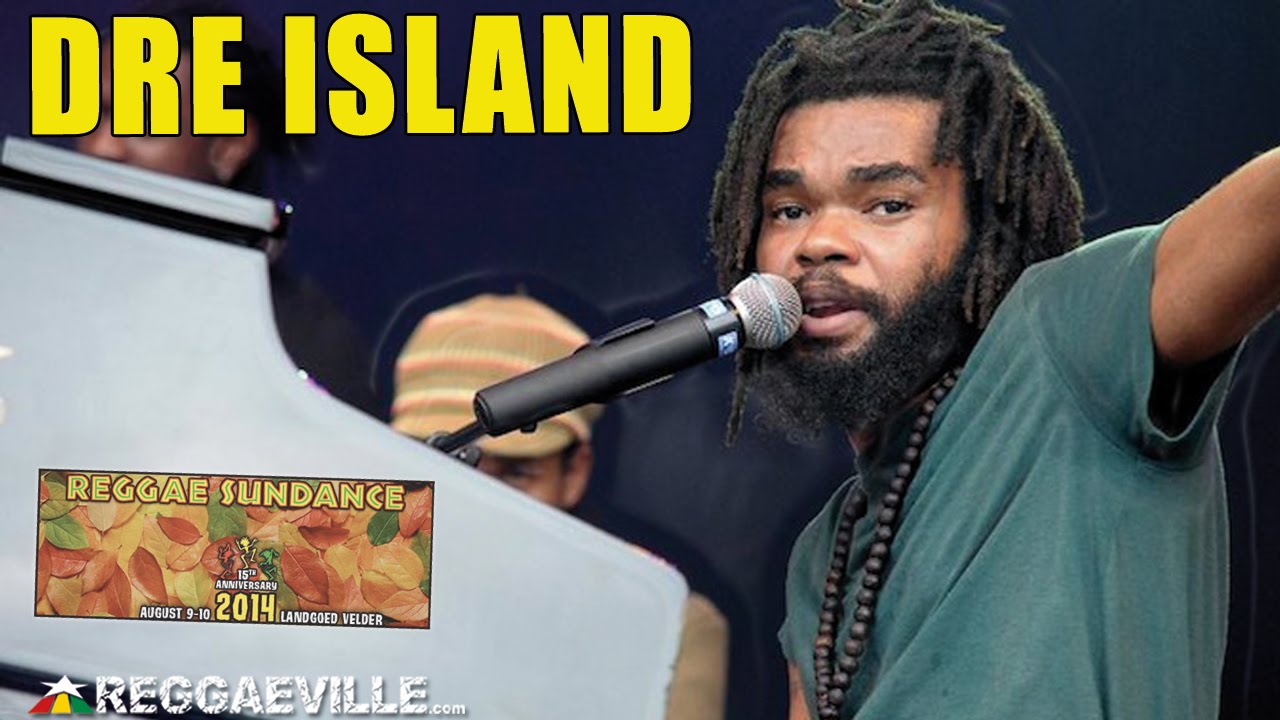 Dre Island - Reggae Love @ Reggae Sundance 2014 [8/9/2014]