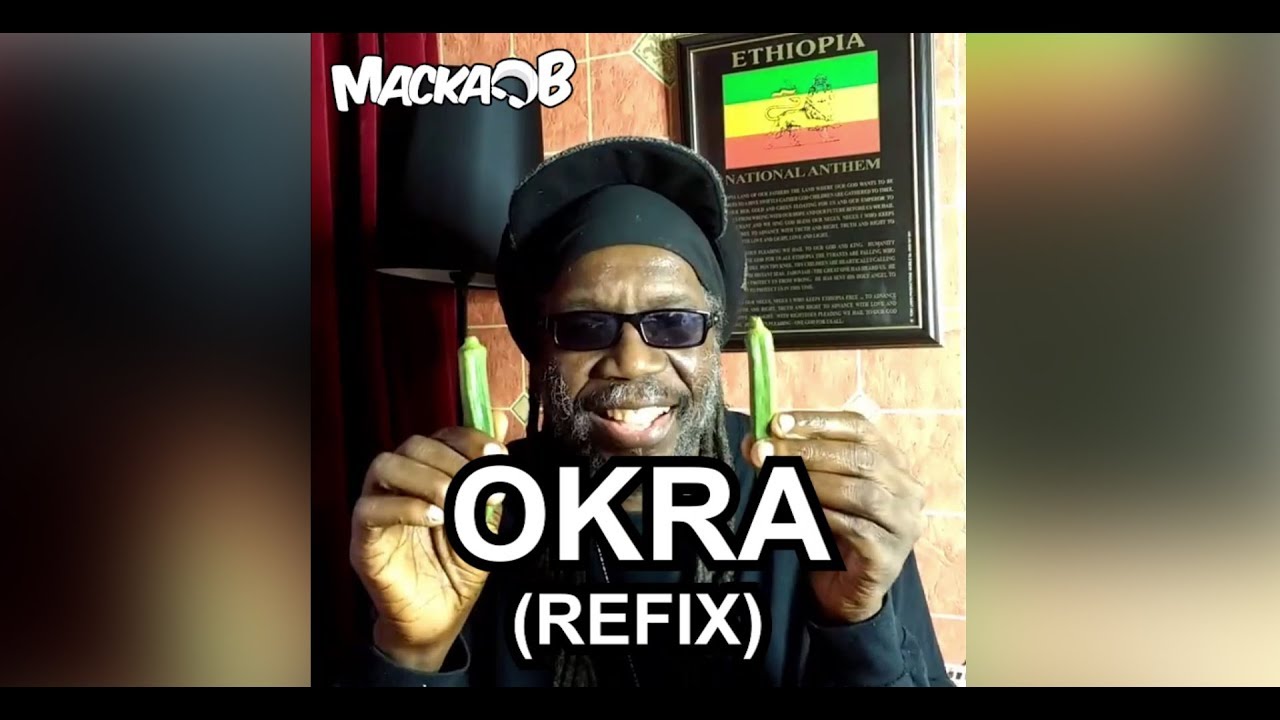 Macka B's Medical Monday - Okra (Refix) [4/16/2018]