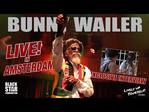 Bunny Wailer in Amsterdam [7/21/2015]