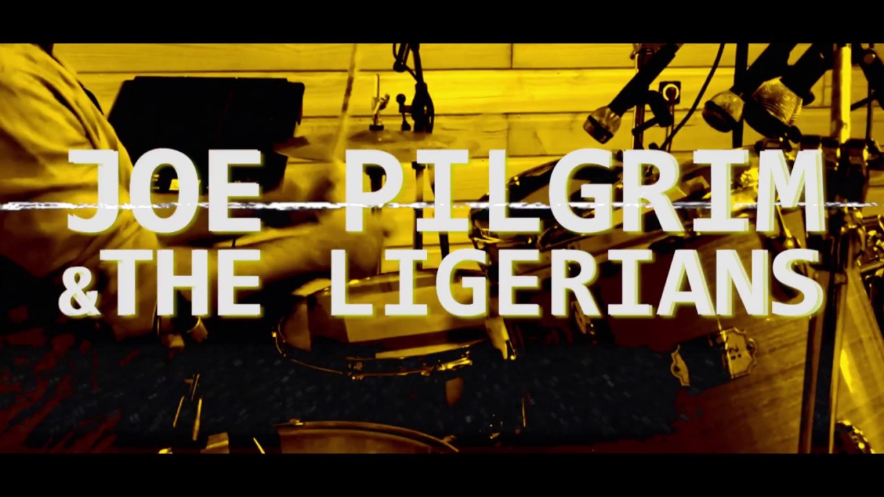Joe Pilgrim & The Ligerians - Use Your Time [3/21/2018]