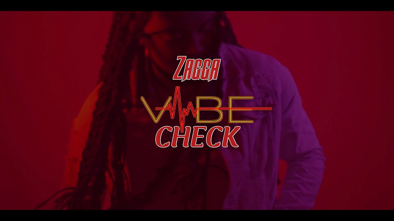 Zagga - Vibe Check [1/3/2022]