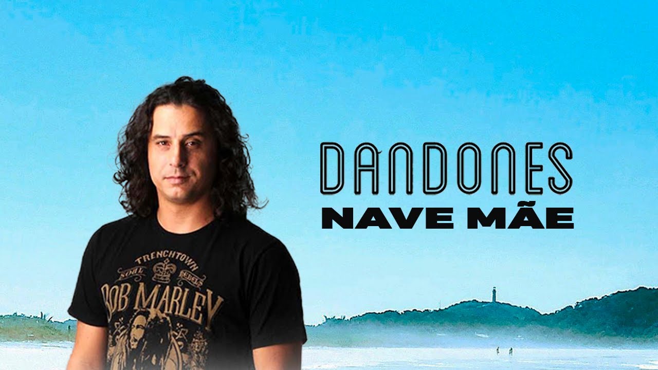 Dandones - Nave Mãe [9/29/2020]