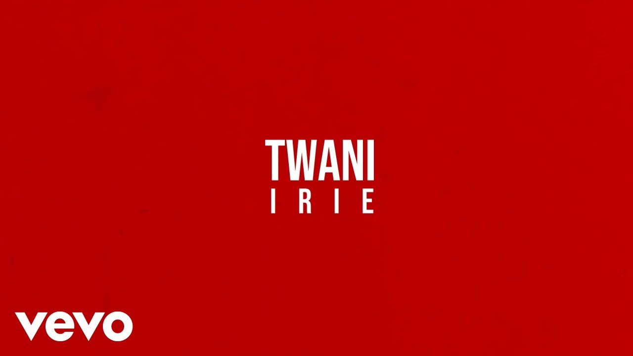 TWani - Irie (Lyric Video) [9/11/2021]