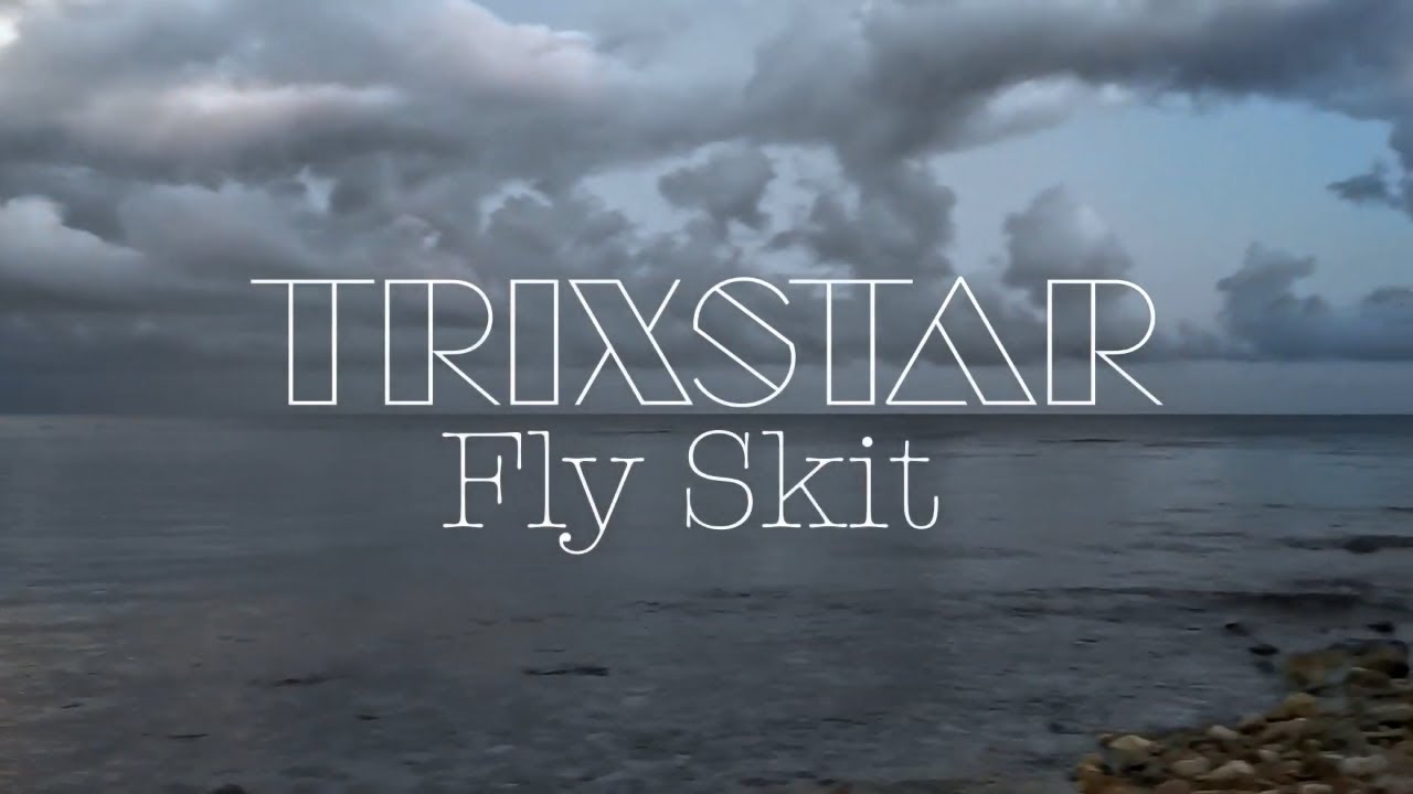 TriXstar - Fly Skit [1/1/2021]