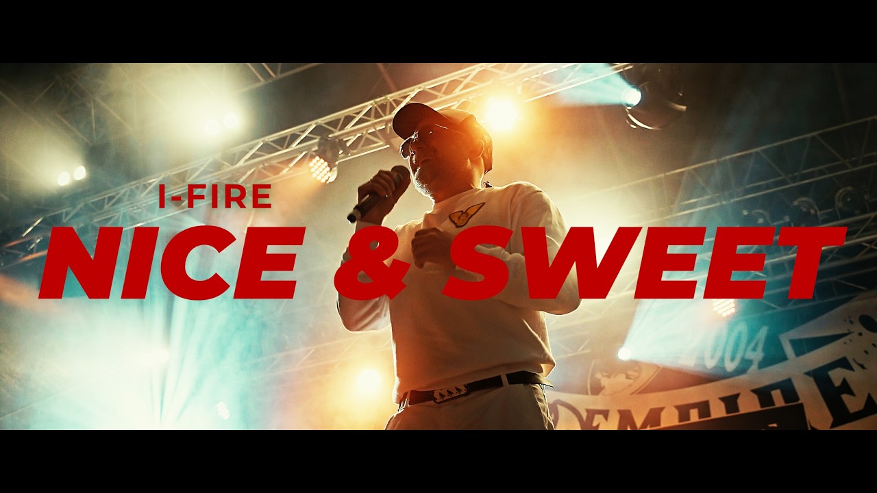 I-FIRE - Nice & Sweet [11/28/2025]