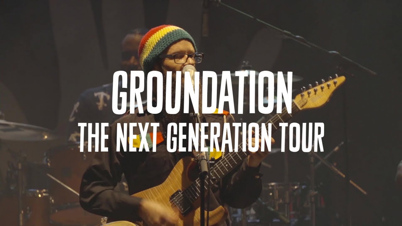 Groundation - The Next Generation Tour #1 [2/27/2019]