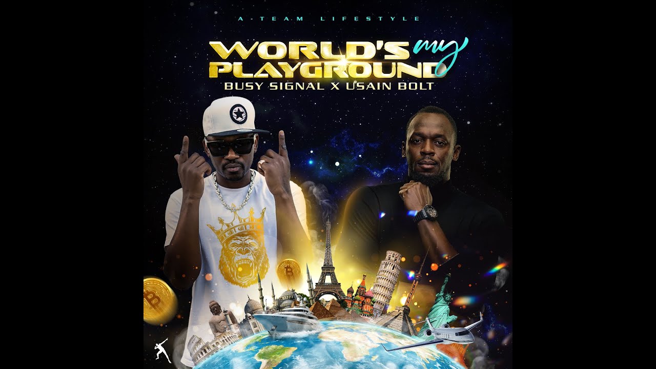 Busy Signal x Usain Bolt - World's My Playground (Lyric Video) [1/28/2022]