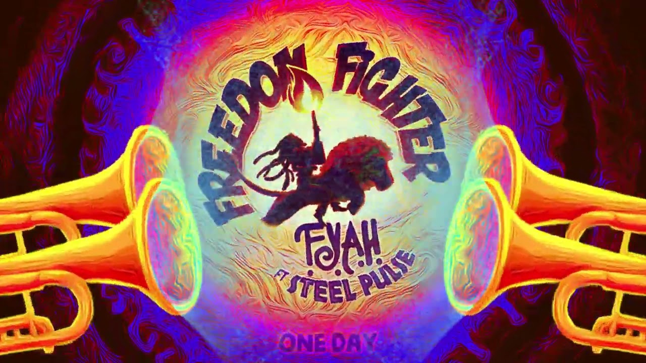 F.Y.A.H. feat. Steel Pulse - Freedom Fighter (Lyric Video) [8/18/2023]