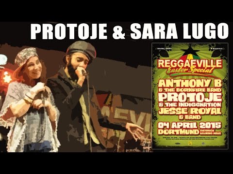 Protoje & Sara Lugo - Really Like You in Dortmund @ Reggaeville Easter Special 2015 [4/4/2015]