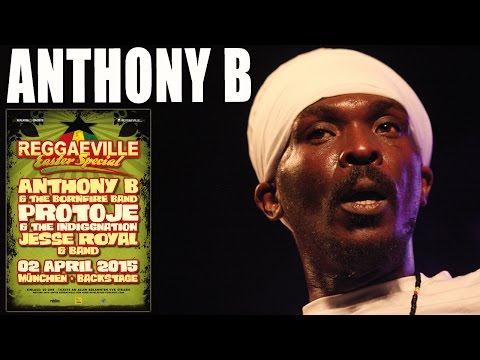 Anthony B & Bornfire Band - Freedom Fighter in Munich @ Reggaeville Easter Special 2015 [4/2/2015]