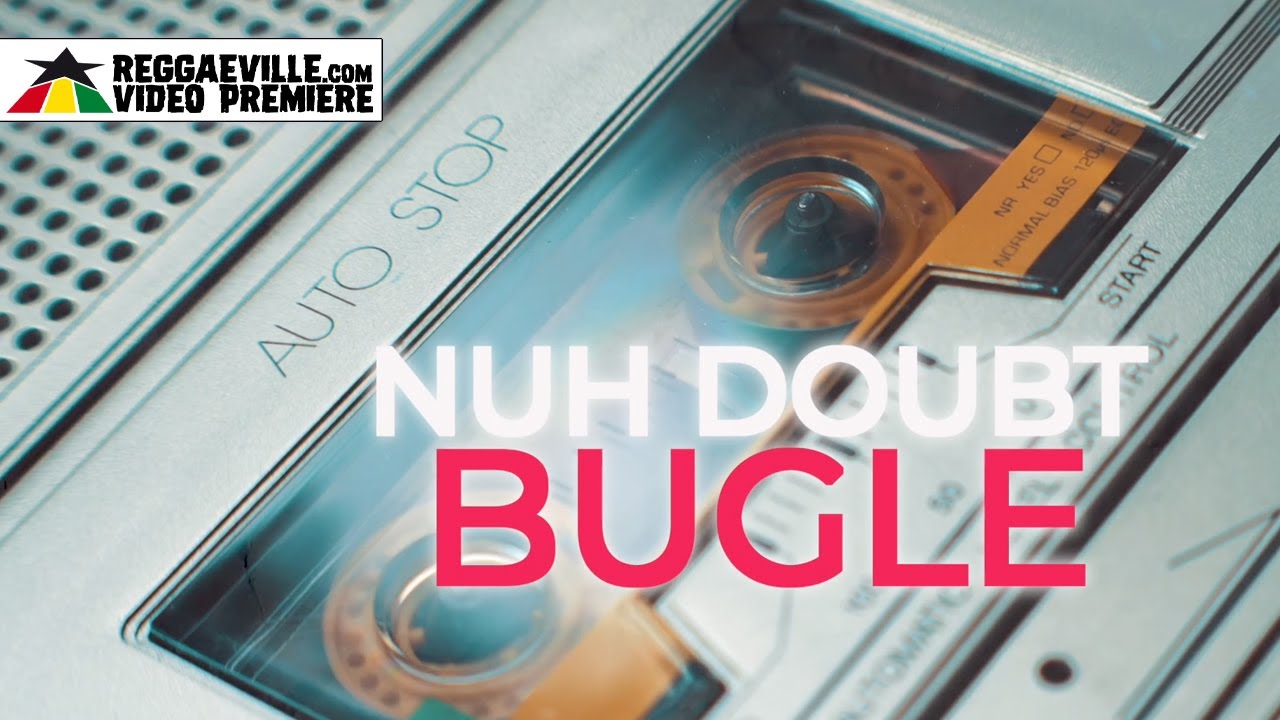 Bugle - Nuh Doubt (Lyric Video) [9/15/2023]