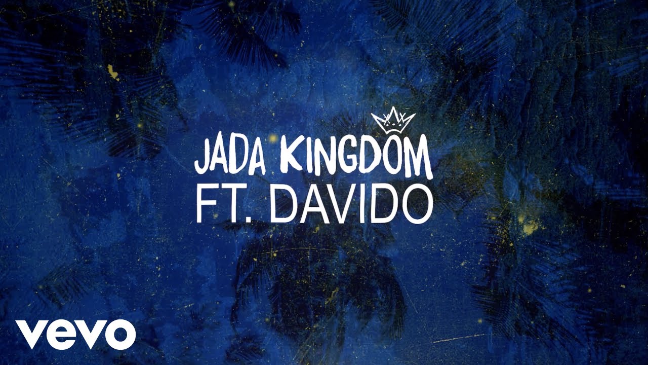 Jada Kingdom, Davido - One Time (Lyric Video) [11/7/2019]