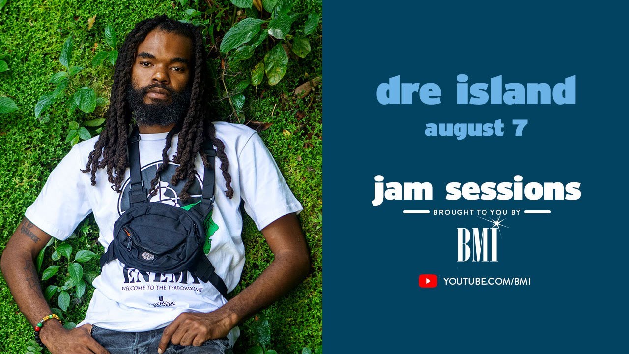 Dre Island @ BMI's Jam Session [8/7/2020]