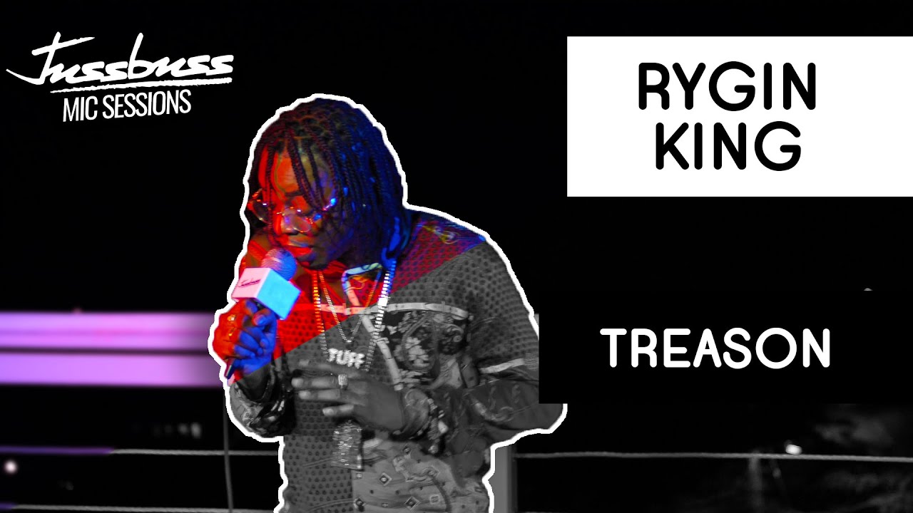 Rygin King - Treason @ Jussbuss Mic Sessions [6/25/2019]