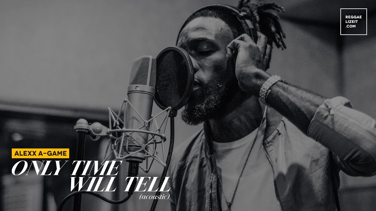 Alexx A-Game - Only Time Will Tell (Acoustic Session) [3/27/2017]