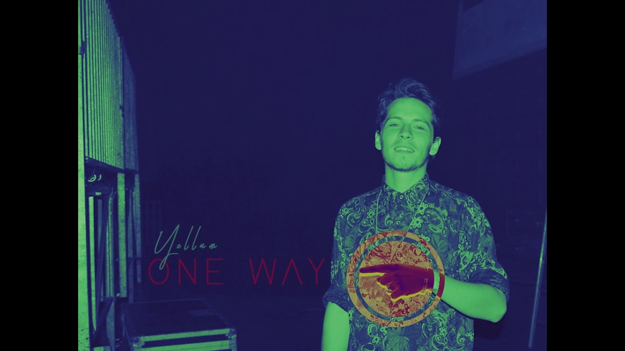 Yellam - One Way [2/23/2017]