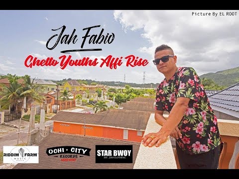 Jah Fabio - Ghetto Youths Affi Rise [9/11/2018]