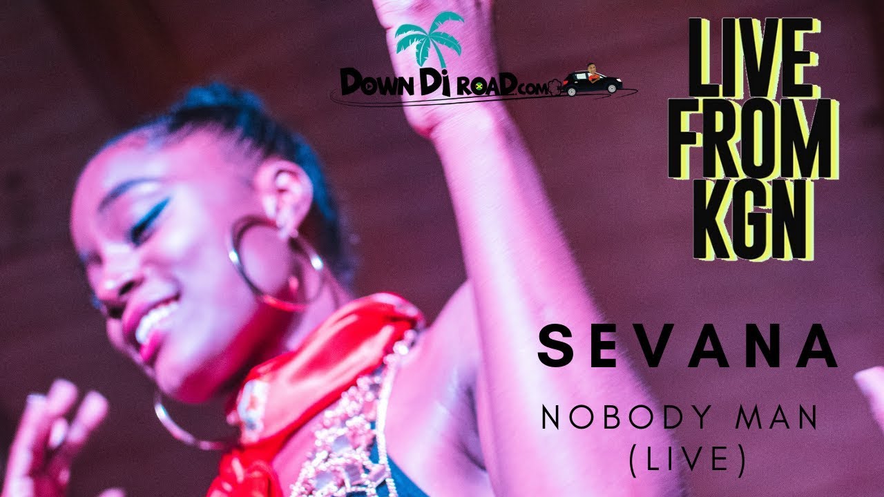 Sevana - Nobody Man @ Live From Kingston 2018 [12/22/2018]