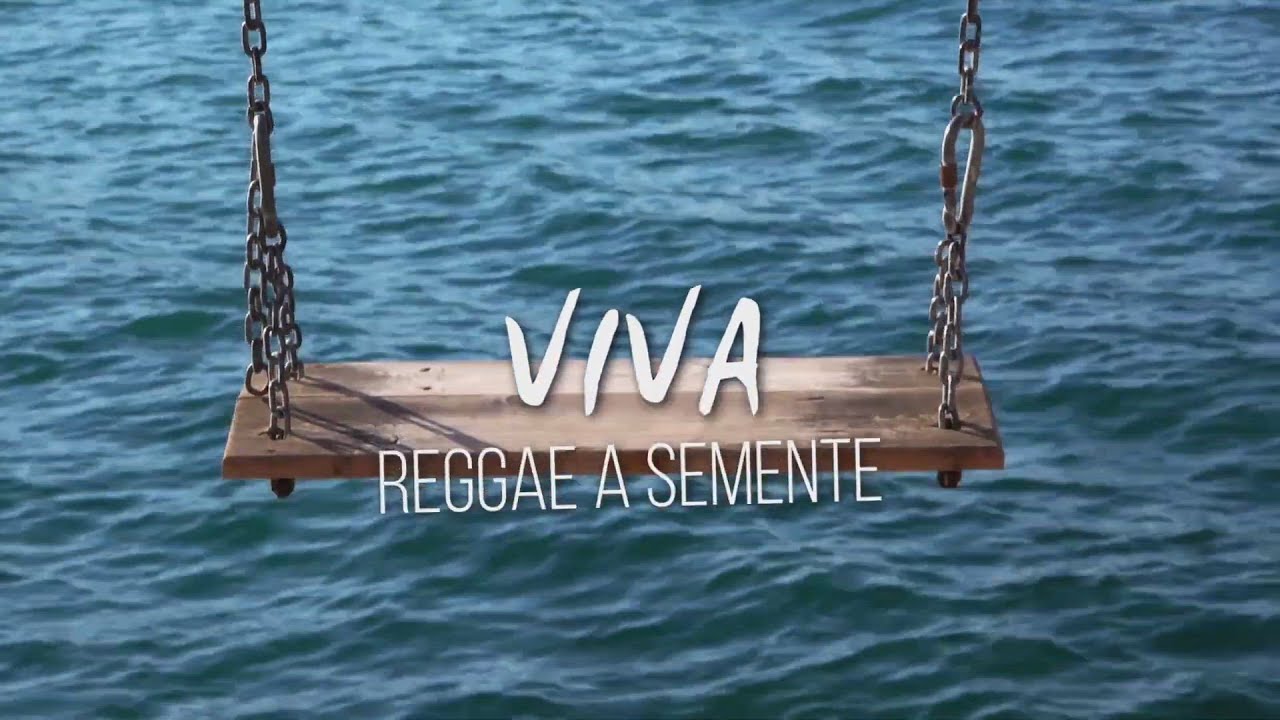 Reggae A Semente - Viva (Lyric Video) [11/25/2020]