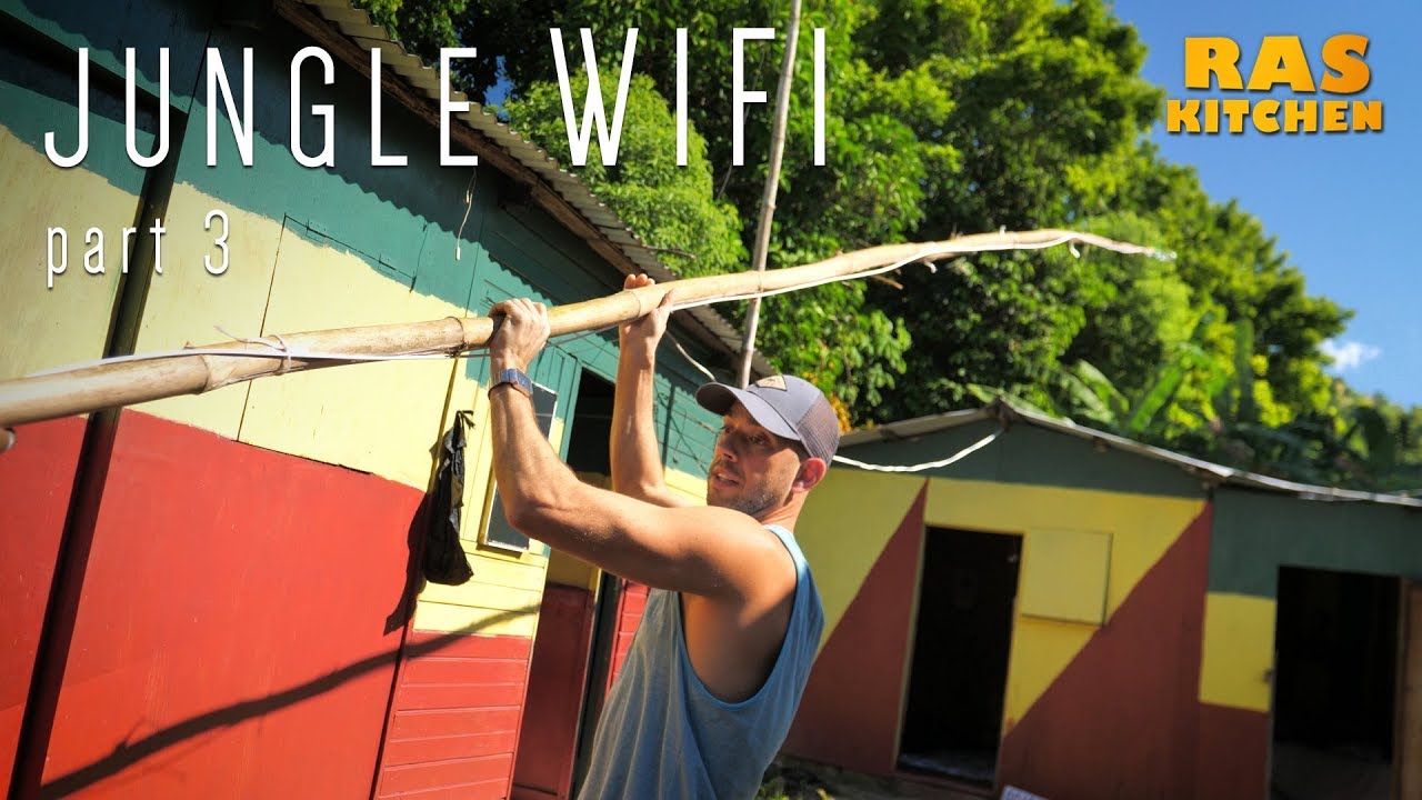 Ras Kitchen - Jungle WiFi | Re-Jigging the Bamboo Antenna! [5/21/2019]