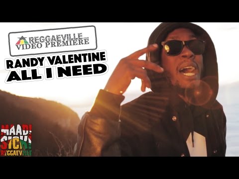 Randy Valentine - All I Need [1/18/2016]