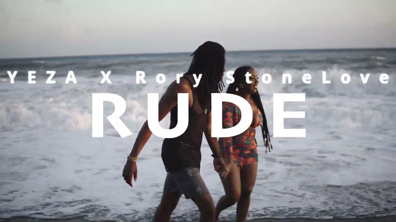 Yeza X RoryStonelove - Rude [2/23/2024]