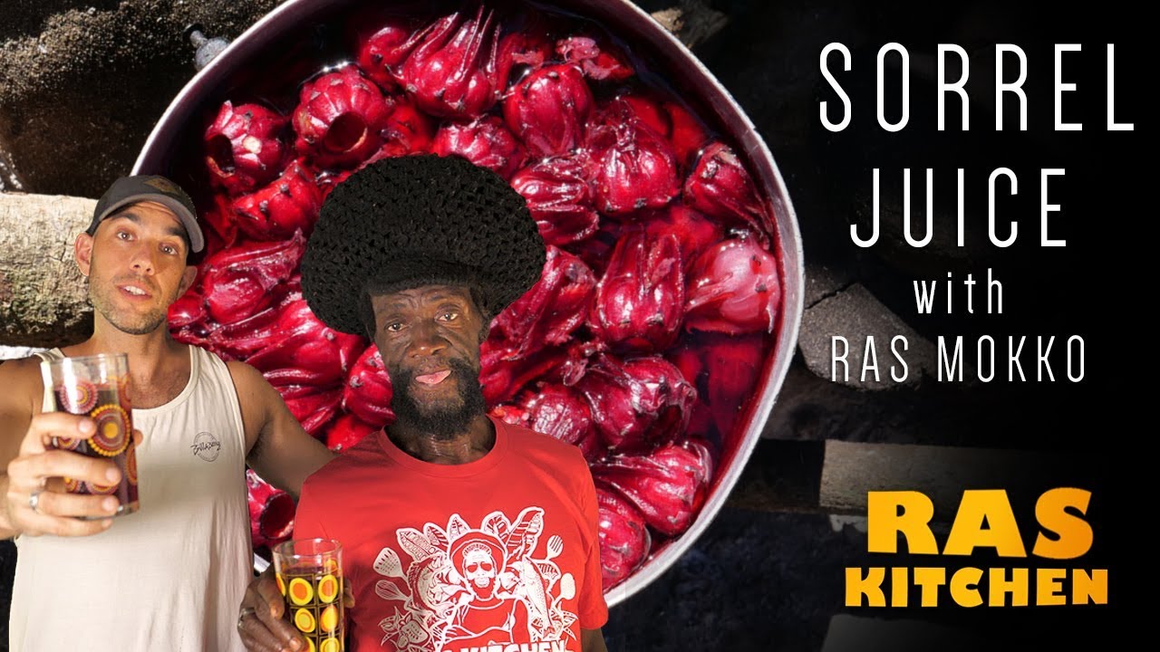 Ras Kitchen - Rasta Style Sorrel Juice from Jamaica [12/24/2018]