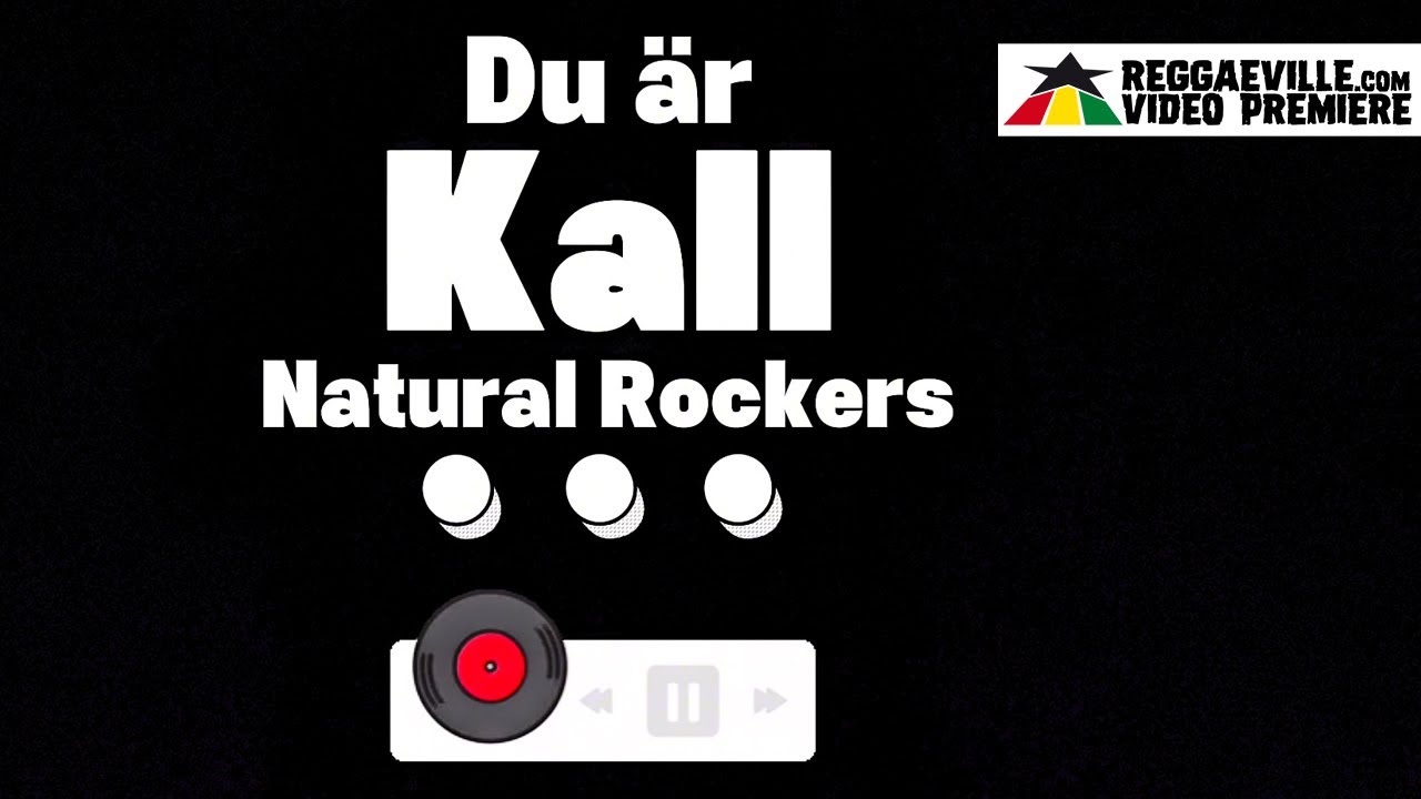 Natural Rockers - Du är Kall (Lyric Video) [8/12/2025]