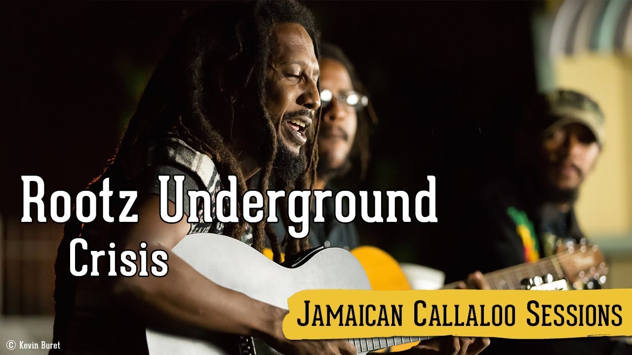 Rootz Underground - Crisis @ Jamaican Callaloo Sessions [11/20/2017]