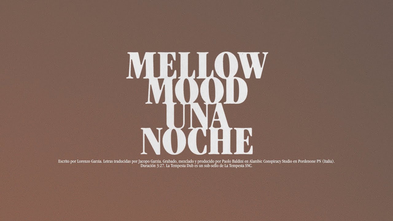 Mellow Mood - Una Noche [3/13/2020]