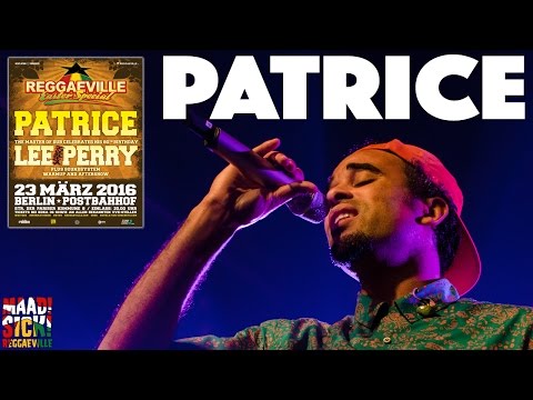 Patrice in Berlin @ Reggaeville Easter Special 2016 [3/23/2016]