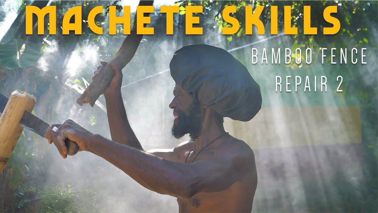 Ras Kitchen - Machete Skills! Bamboo Fence Repair Jamaica Style [6/21/2019]