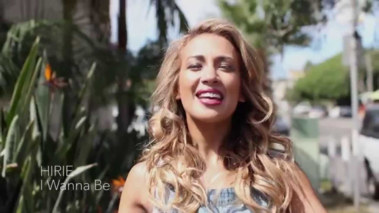 Hirie - I Wanna Be